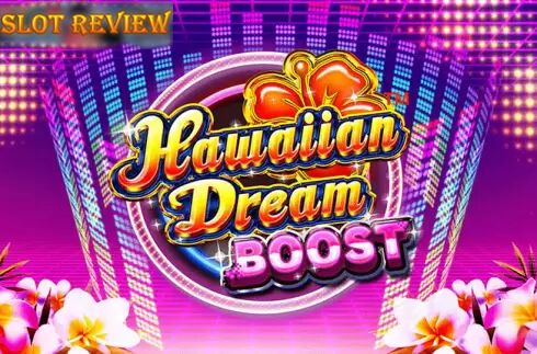 Hawaiian Dream Boost Slot Review